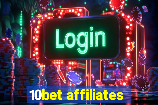 10bet affiliates